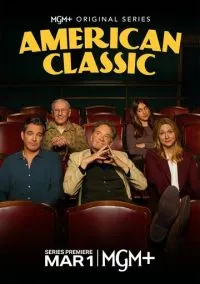 Американская классика (сериал 2026) 1-7 серия смотреть онлайн бесплатно Лордфильм